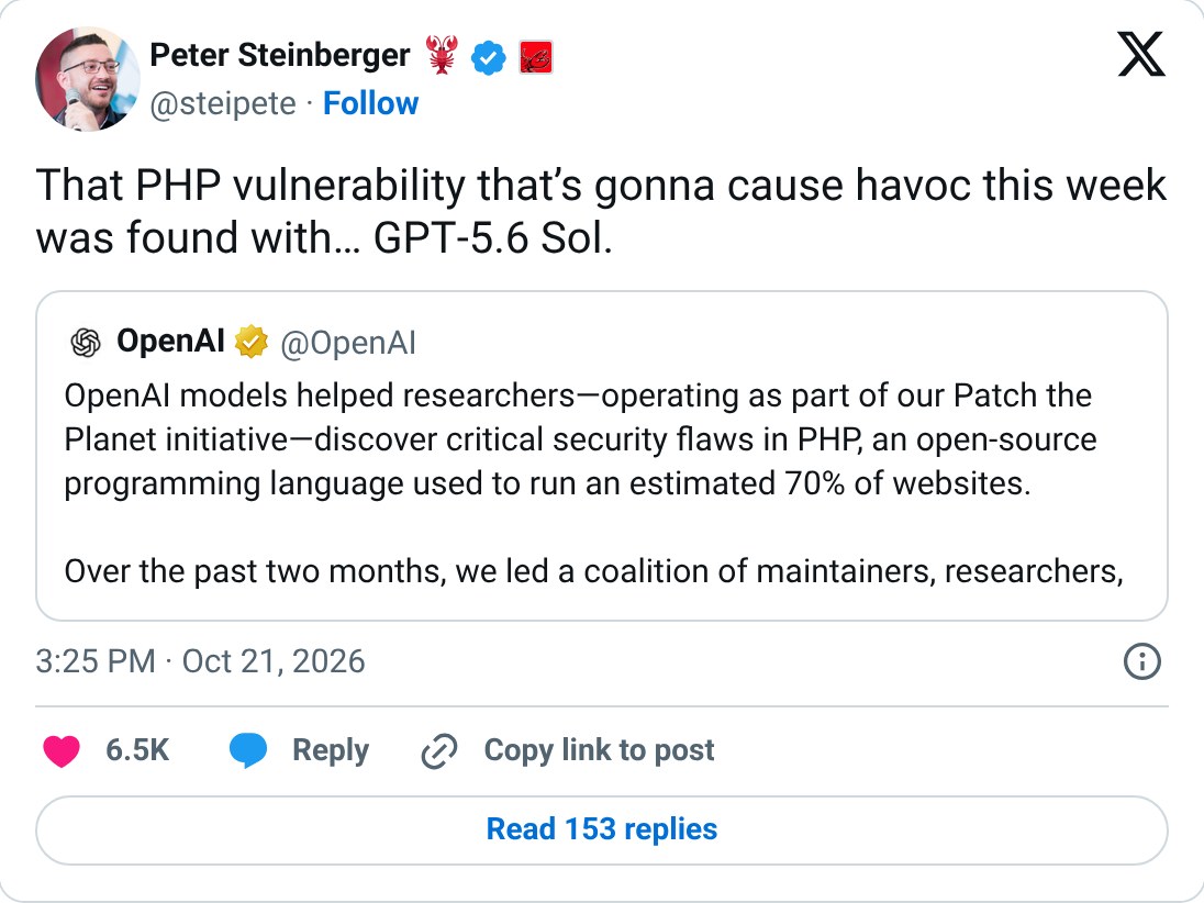 Peter Steinberger on X: "That PHP vulnerability that's gonna cause havoc this week was found with… GPT-5.6 Sol."