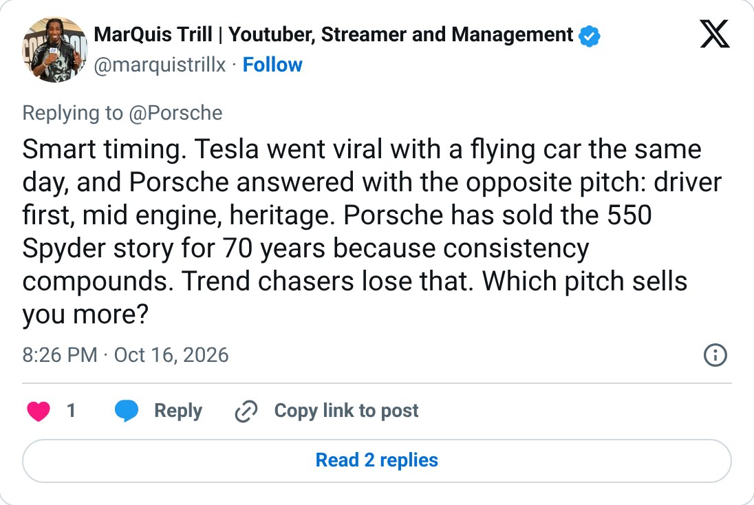 @marquistrillx antwortet Porsche: „Smart timing. Tesla went viral with a flying car the same day, and Porsche answered with the opposite pitch“
