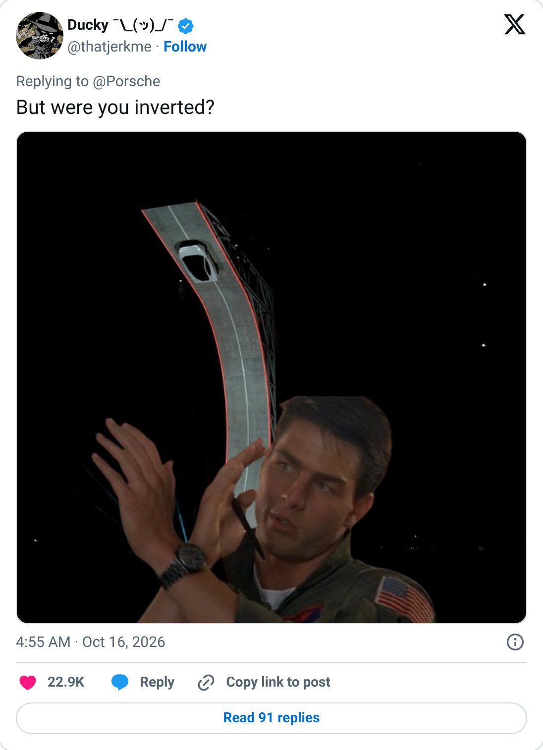 @thatjerkme antwortet Porsche: „But were you inverted?“ mit einem Top-Gun-Meme